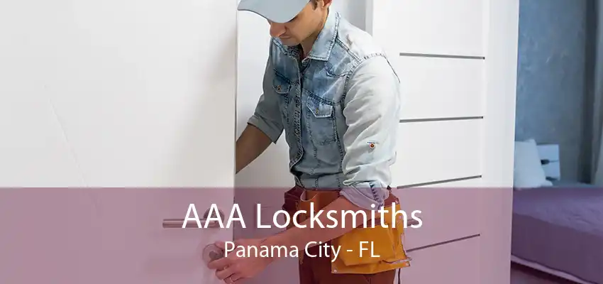 AAA Locksmiths Panama City - FL