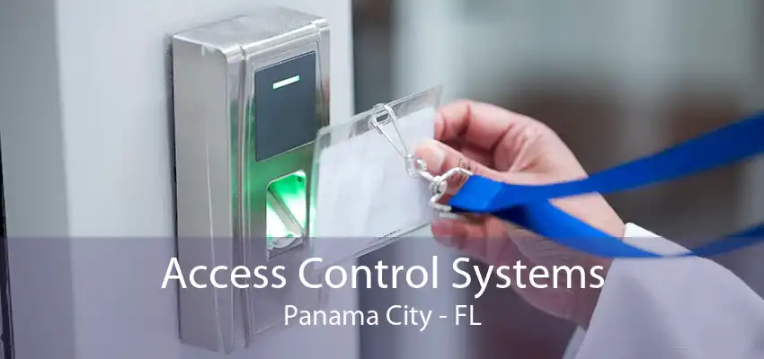 Access Control Systems Panama City - FL