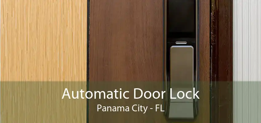 Automatic Door Lock Panama City - FL