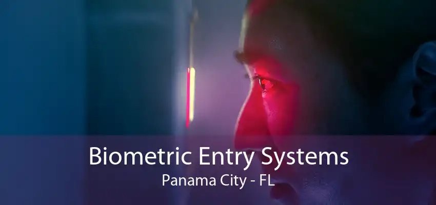 Biometric Entry Systems Panama City - FL