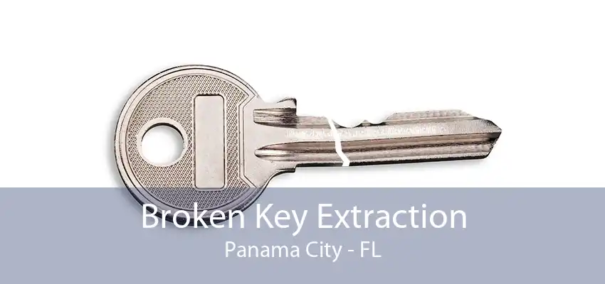 Broken Key Extraction Panama City - FL