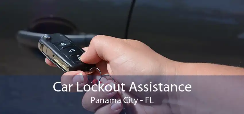 Car Lockout Assistance Panama City - FL