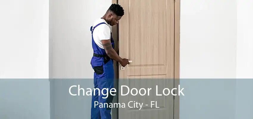 Change Door Lock Panama City - FL