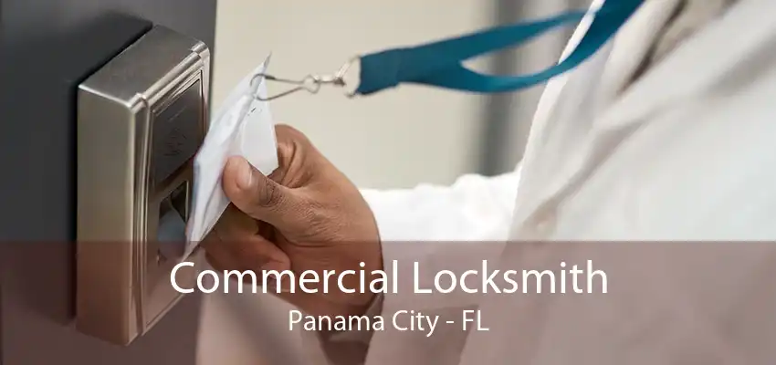 Commercial Locksmith Panama City - FL