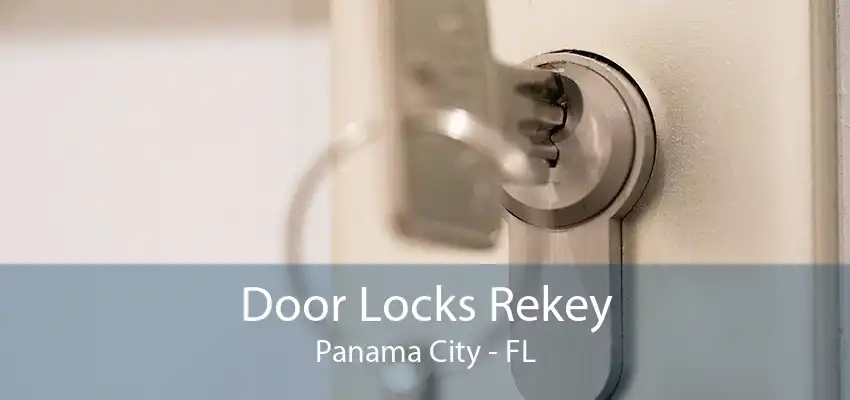 Door Locks Rekey Panama City - FL