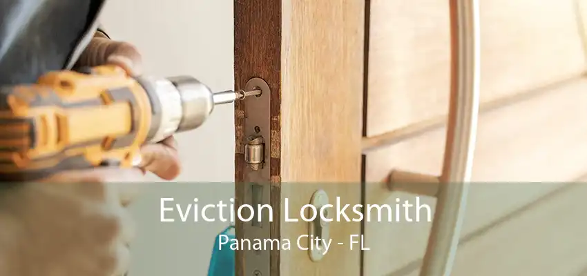 Eviction Locksmith Panama City - FL