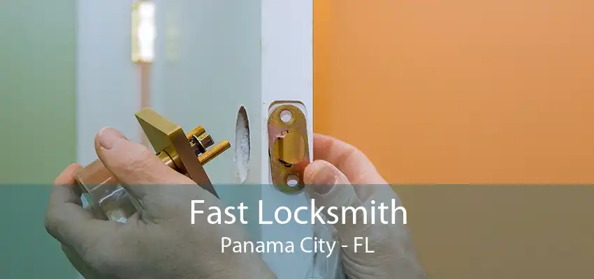 Fast Locksmith Panama City - FL