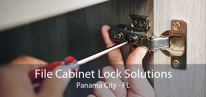 File Cabinet Lock Solutions Panama City - FL