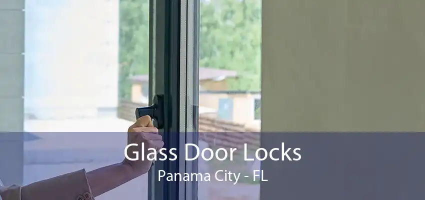 Glass Door Locks Panama City - FL