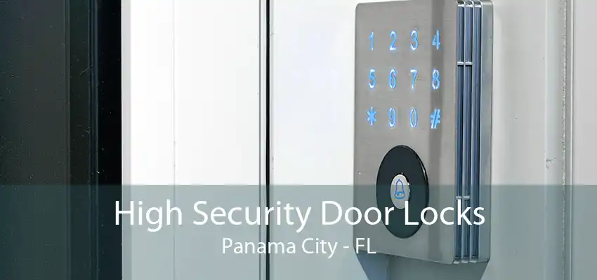 High Security Door Locks Panama City - FL