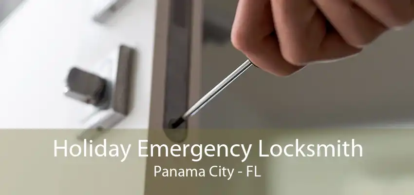 Holiday Emergency Locksmith Panama City - FL