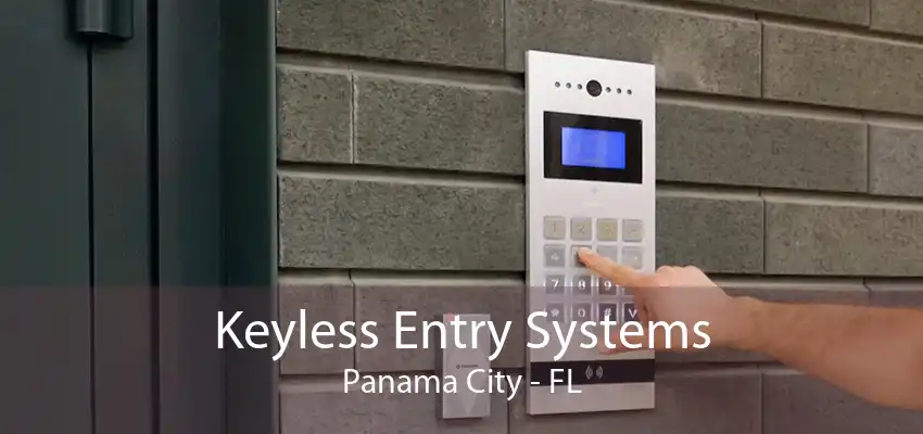 Keyless Entry Systems Panama City - FL