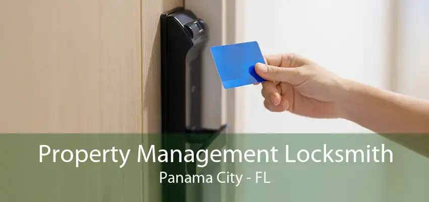 Property Management Locksmith Panama City - FL