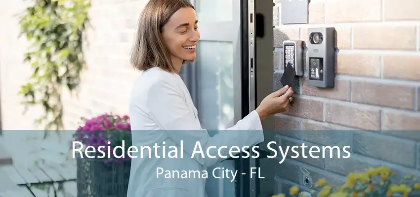 Residential Access Systems Panama City - FL