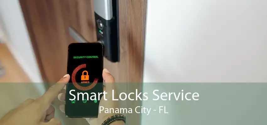 Smart Locks Service Panama City - FL