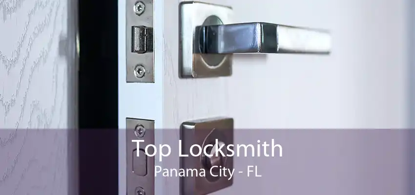 Top Locksmith Panama City - FL